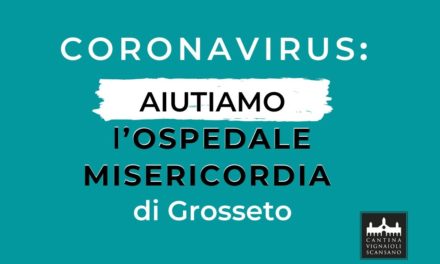 Coronavirus: i Vignaioli del Morellino di Scansano lanciano una raccolta fondi a favore dell’Ospedale Misericordia di Grosseto